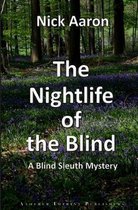 The Nightlife of the Blind