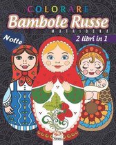 colorare Bambole Russe - Matrioska - 2 libri in 1 - Notte