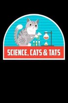 Science Cats & Tats: Funny Notebook for Cat Owners and Tattoo Lovers