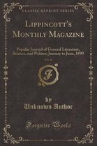Lippincott's Monthly Magazine, Vol. 45