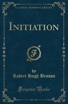 Initiation (Classic Reprint)