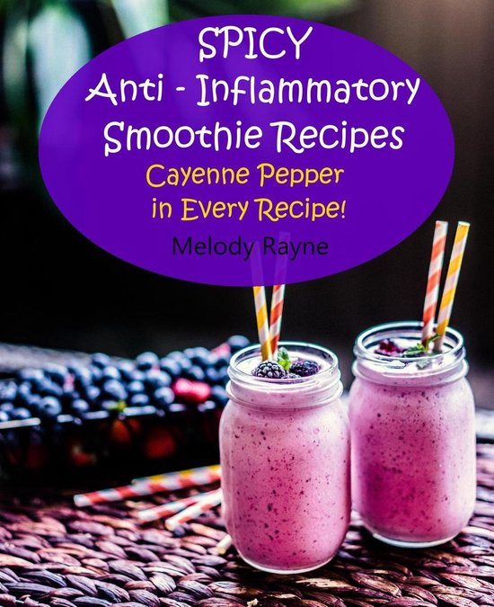 Anti - Inflammatory Smoothie Recipes 4 - Spicy Anti - Inflam ... - cover