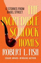 The Bagel Street Mysteries - The Incredible Schlock Homes