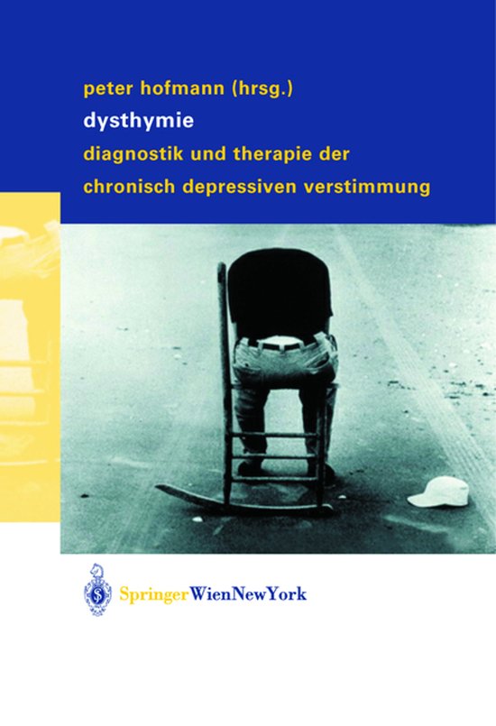 Boek "Dysthymie: diagnostiek en therapie der chronisch depressiven verstimmung". Een man zit op een stoel op straat, met een pet naast hem.