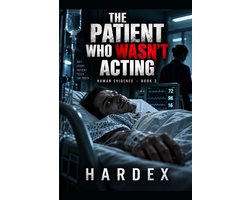 Human Evidence-The Patient Who Wasn't Acting