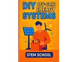 Practical Engineering Skills for Income- DIY Off-Grid Energy Systems