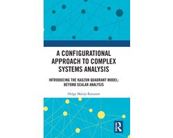 A Configurational Approach to Complex Systems Analysis