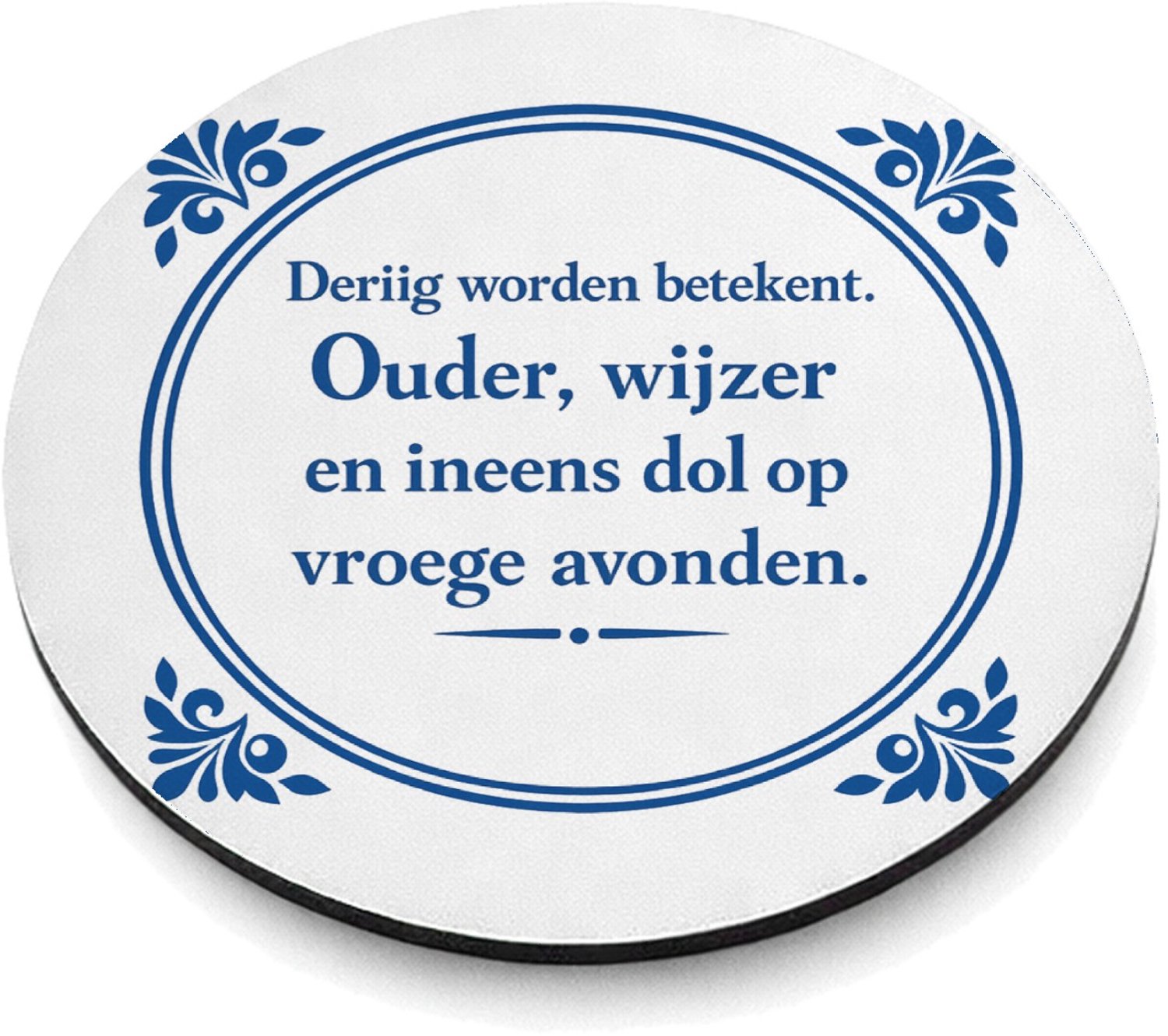 Mr Cadeautjes MDF magnetische fotolijst rond Ø 9,5 - design Klassieke tegelvorm met speelse, brutale quote rond een nieu | cadeau Wit