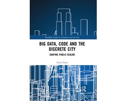 Routledge Studies in Urbanism and the City- Big Data, Code and the Discrete City
