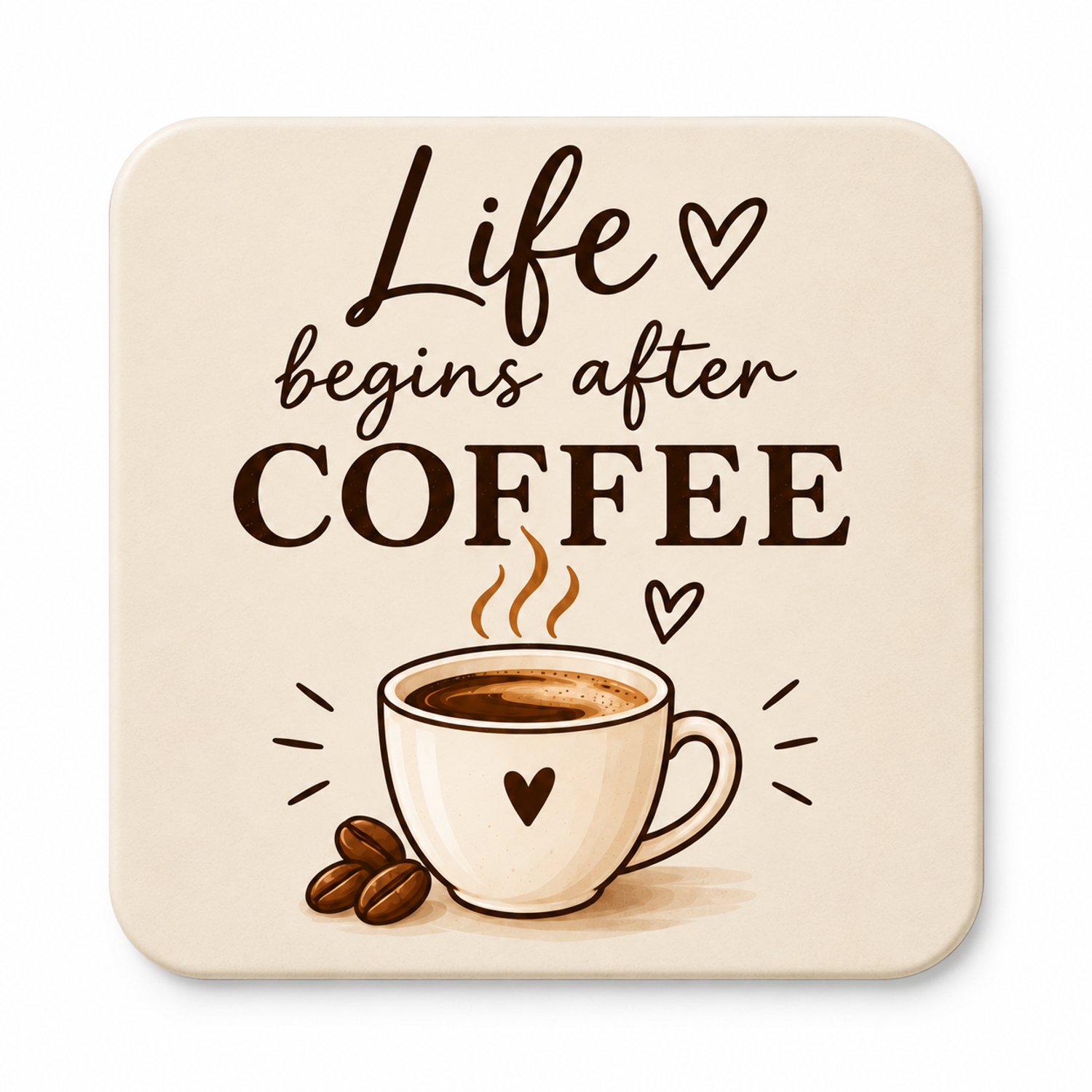 Life Begins After Coffee MDF onderzetter 10x10cm – Vierkante koffiemok onderzetter met koffiedesign