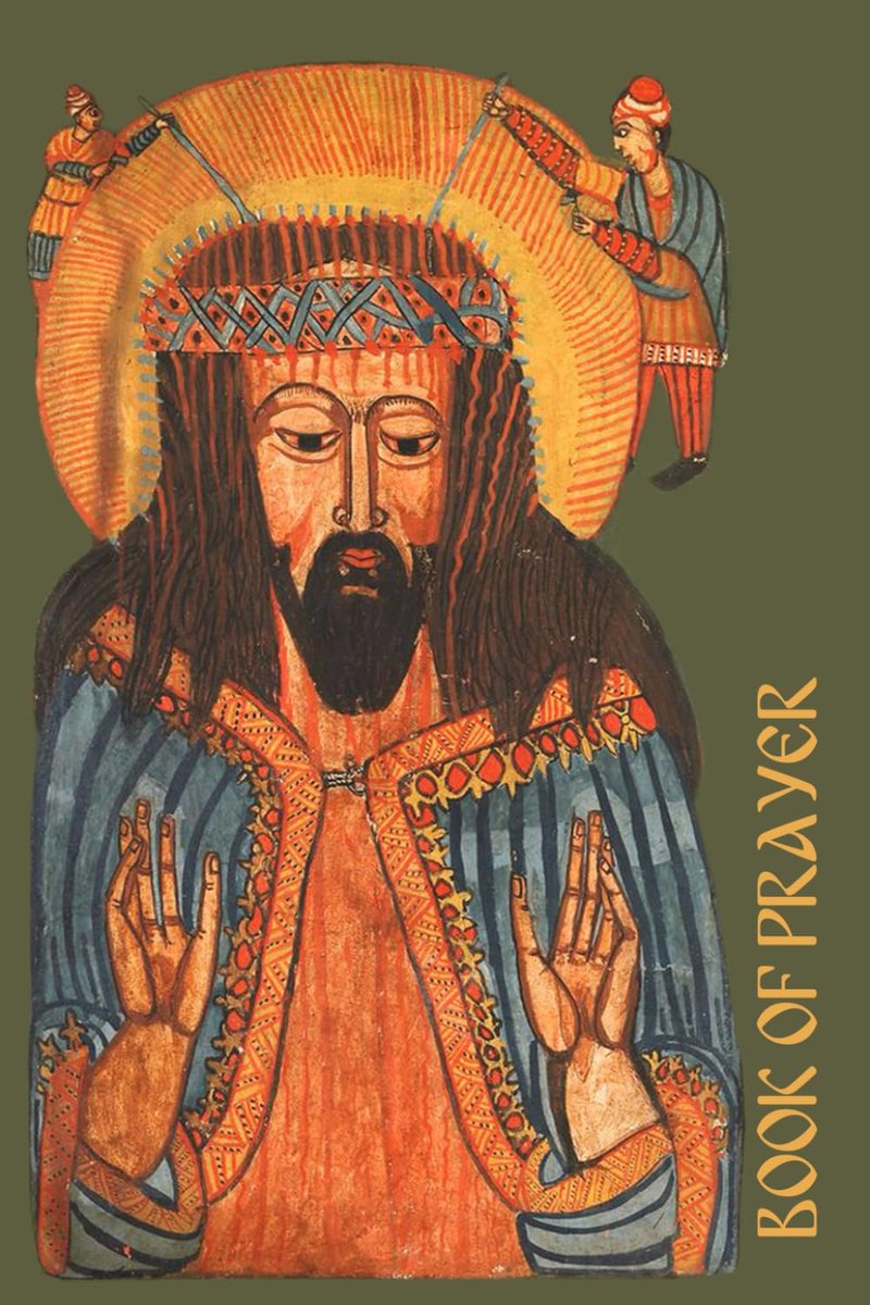 BOOK OF PRAYER - መጽሐፈ ጸሎት: THEOTOKIA (WEDDASE MARIAM) / Selected Psalms, Litanies, and Prayers from the Ethiopic Book - ShopVlot