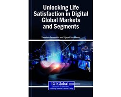 Unlocking Life Satisfaction in Digital Global Markets and Segments