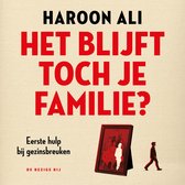 Het blijft toch je familie?