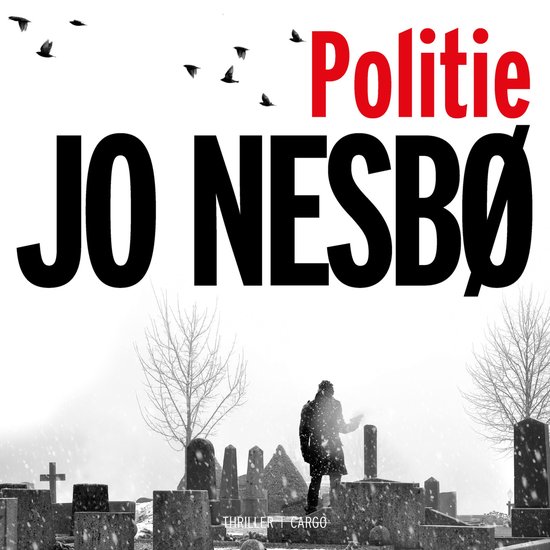 Boek 'Politie' van Jo Nesbø, met op de cover een begraafplaats in sneeuw en een silhouet van een persoon.