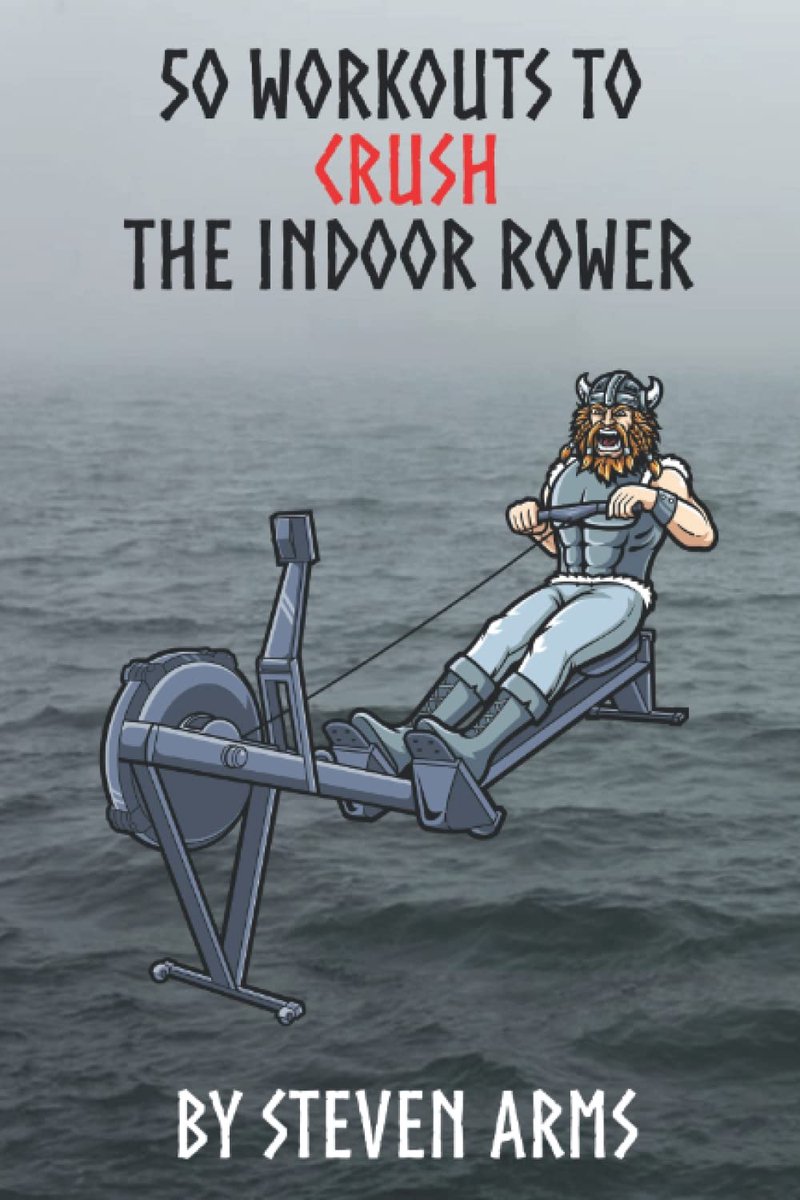 50 Workouts to Crush the Indoor Rower - ShopVlot
