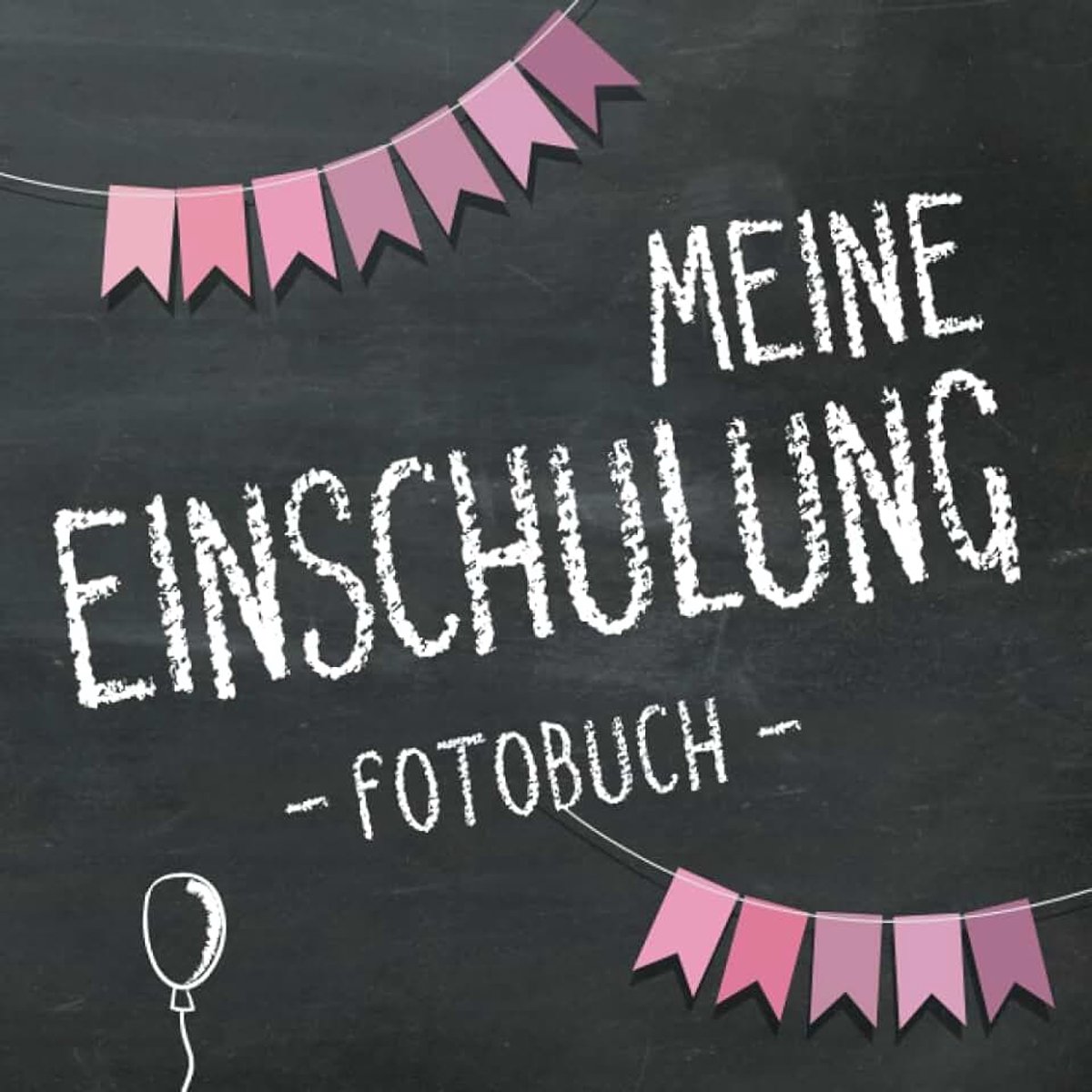 Einschulung 2023, Fotobuch zum Schulanfang für Mädchen: Erinnerungsalbum & Gästebuch als Geschenk für die Schultüte zum ersten Schultag