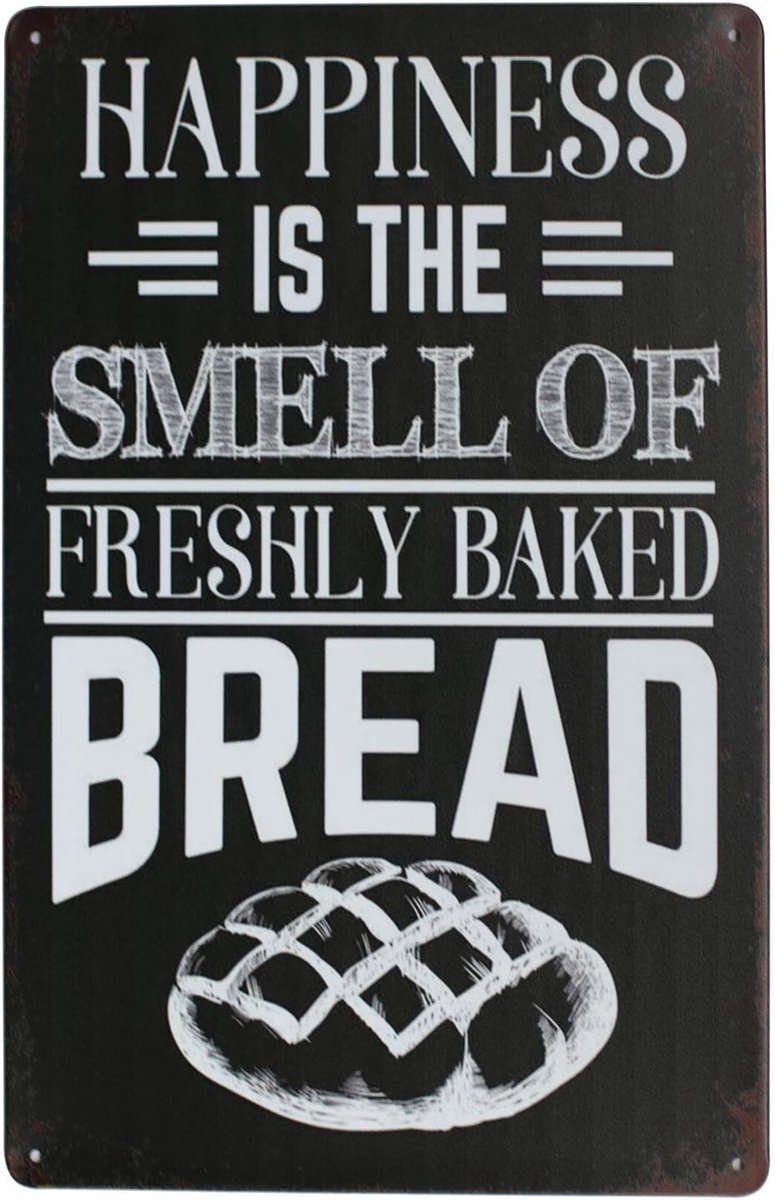 is de geur van vers gebakken brood, metalen tinnen teken, vintage plaque home muur decor