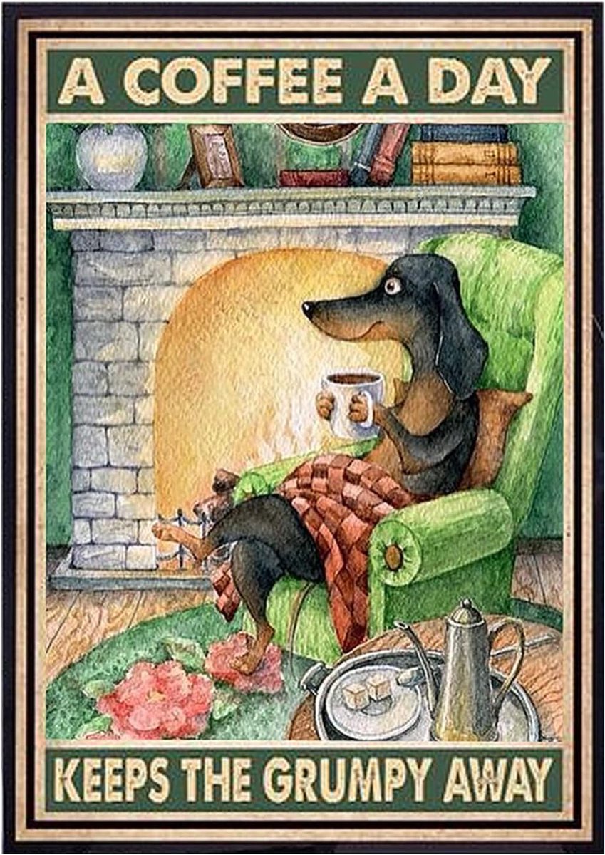 A Coffee A Day Keeps Grumpy Away, decoratief metalen bord in vintage-stijl voor decoratie van huis, kantoor en café, 20 cm x 30 cm, cadeau voor hondenvrienden, retro metalen schild. (schilderij stijl 2301)