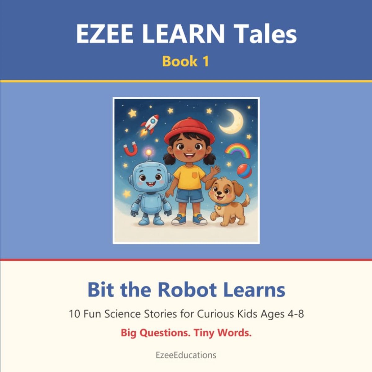Bit the Robot Learns: 10 Fun Science Stories for Curious Kids Ages 4-8 - ShopVlot