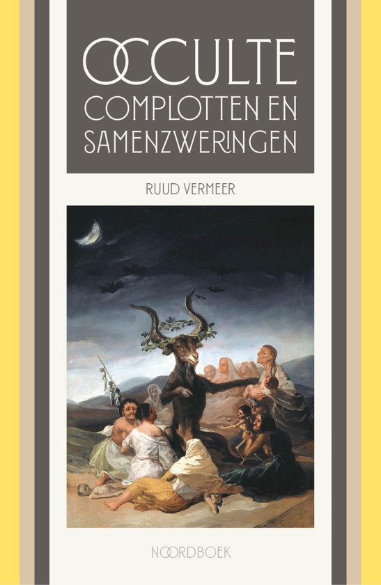 Boekomslag 'Occulte complotten en samenzweringen' door Ruud Vermeer, met een schilderij van een geitenbok met mensen.