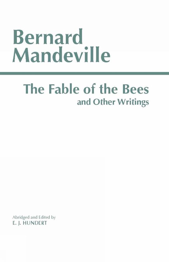 Livre 'The Fable of the Bees and Other Writings' par Bernard Mandeville, édité par E. J. Hundert.