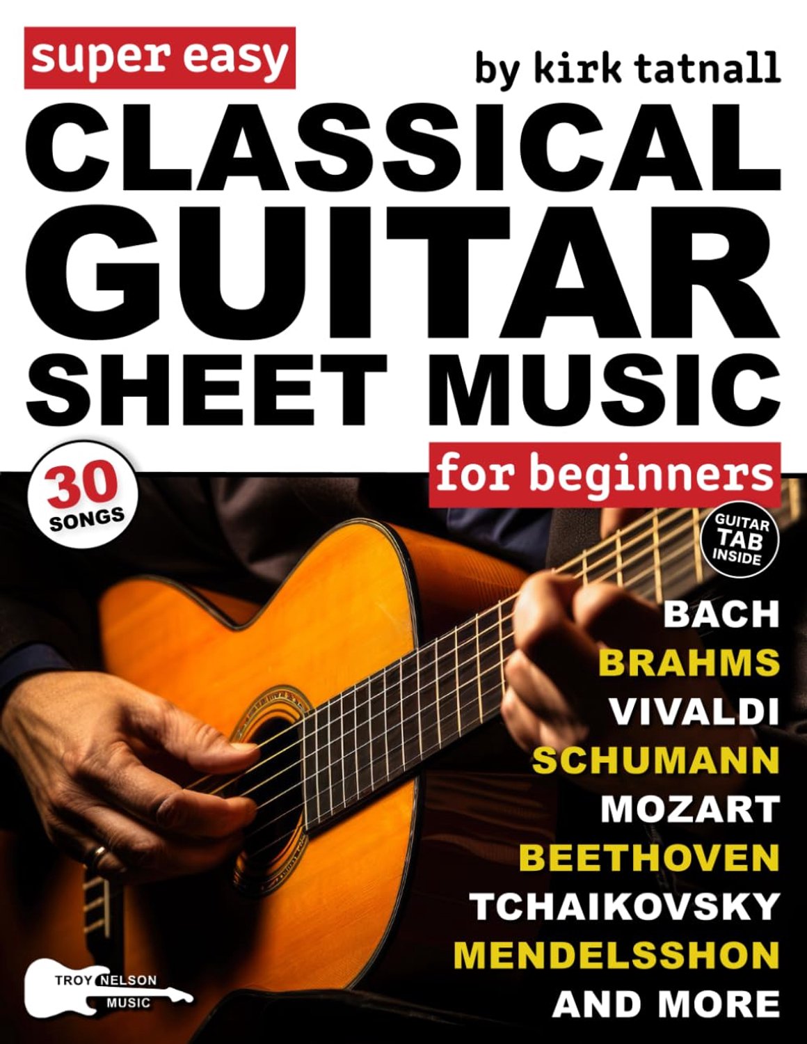 Super Easy Classical Guitar Sheet Music for Beginners: 30 Popular Classical Songs in Big Notes and Guitar TAB (+Free - ShopVlot