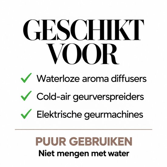 Geschikt voor waterloze aroma diffusers, cold-air geurverspreiders en elektrische geurmachines. Puur gebruiken, niet mengen met water.