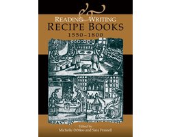 Reading And Writing Recipe Books, 1550-1800