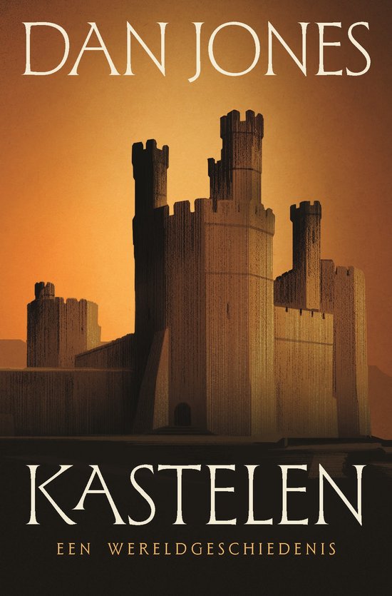Boekomslag van Kastelen door Dan Jones, met een silhouet van een kasteel tegen een oranje zonsondergang.