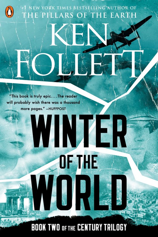Boekcover van "Winter of the World" door Ken Follett. Een vliegtuig en close-ups van gezichten op een blauwe, gebarsten achtergrond. "Book Two of the Century Trilogy".