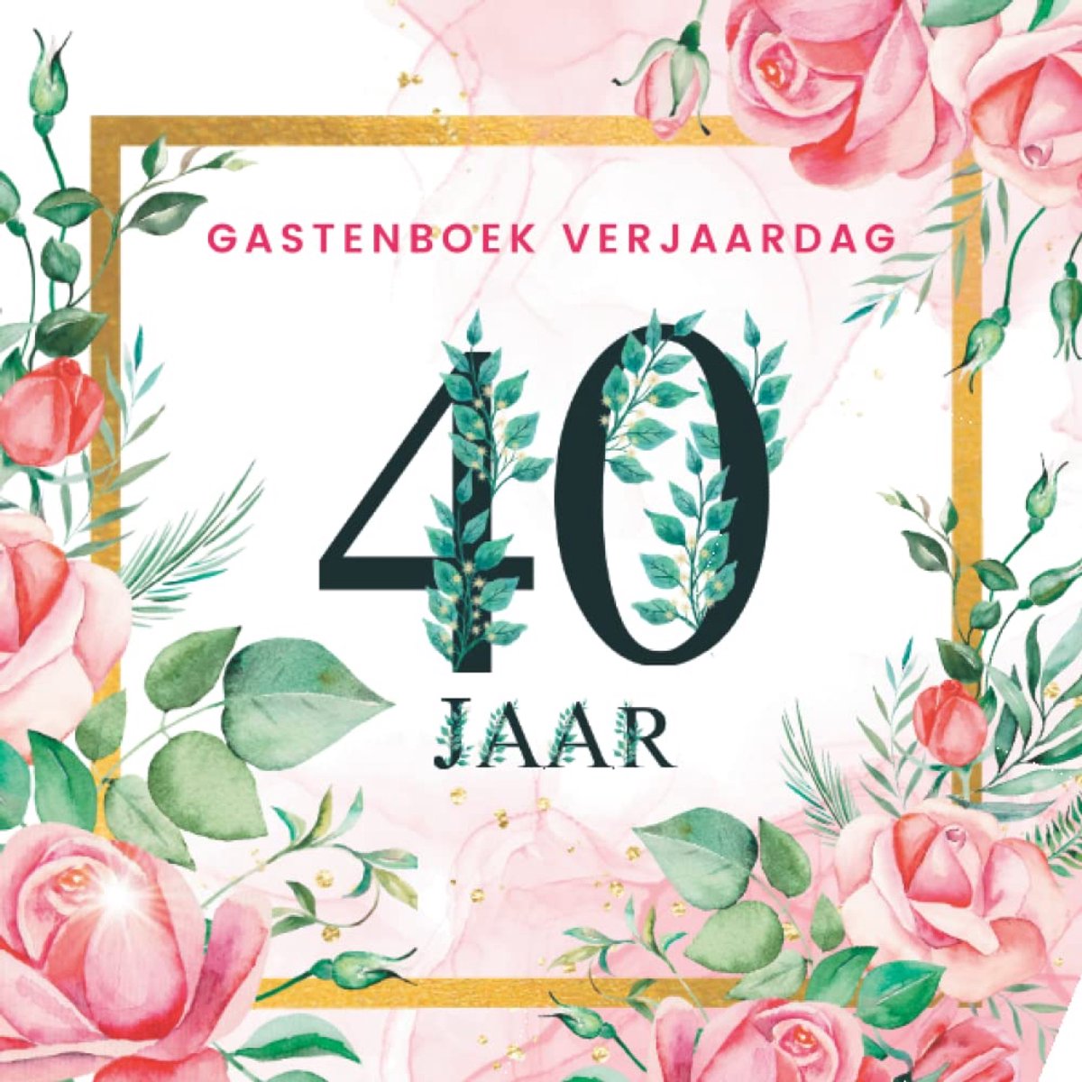 Gastenboek Verjaardag 40 Jaar: Elegant verjaardag cadeau. 100 pagina's te personaliseren met felicitaties - ShopVlot