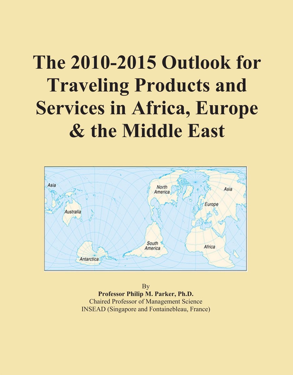 2010-2015 Outlook for Traveling Products and Services in Africa, Europe & the Middle East