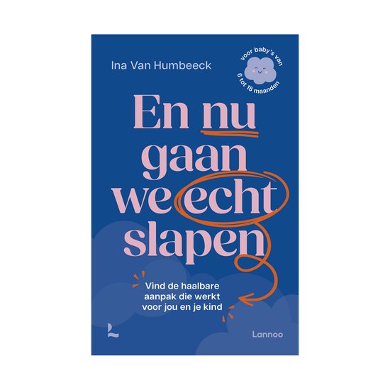 Boek "En nu gaan we echt slapen" door Ina Van Humbeeck, voor baby's van 6 tot 18 maanden.