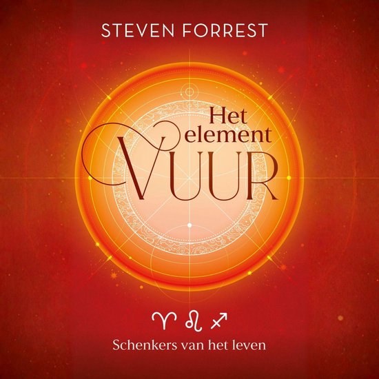 Boekomslag Het element Vuur van Steven Forrest met een stralende rode zon, astrologische symbolen en titeltekst.