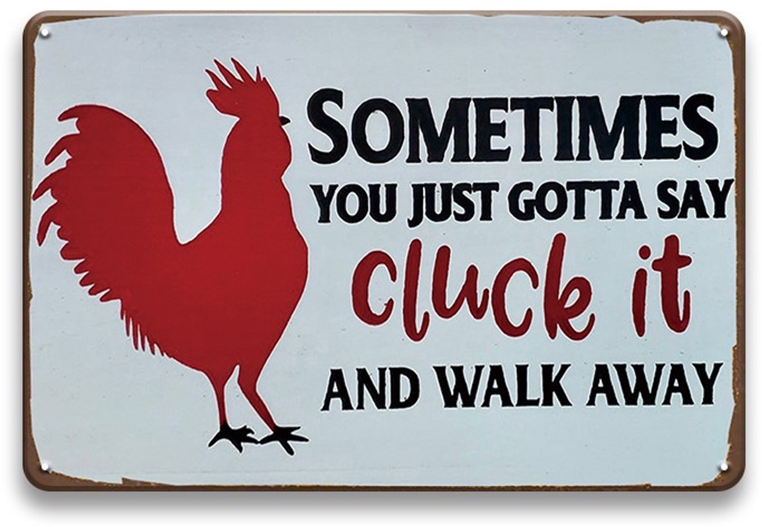 Sometimes You Just Gotta Say Cluck It Wandbord 20x30cm – Kip Tekstbord – Vintage Retro Wanddecoratie – Keuken Mancave
