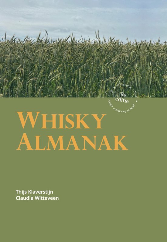 Whisky Almanak, 9e herziene editie, door Thijs Klaverstijn en Claudia Witteveen, op groen met een korenveld op de achtergrond.