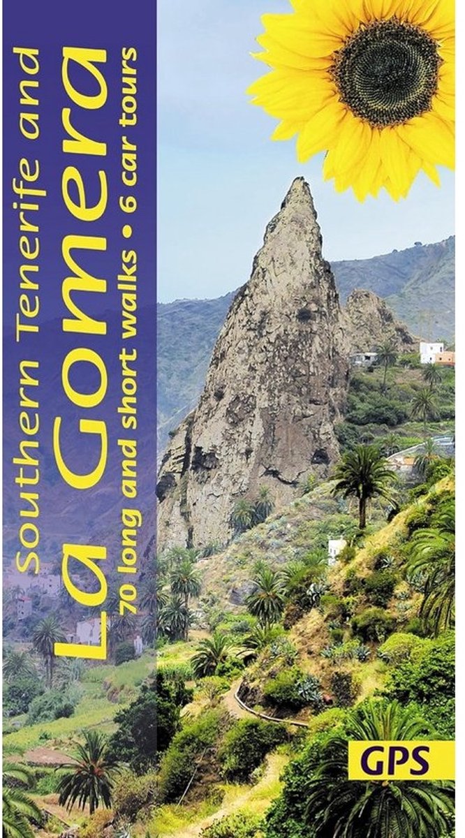 Wandelgids voor La Gomera en Zuid-Tenerife: 70 wandelingen en 6 autoroutes met kaarten