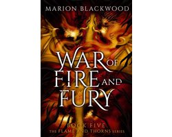 Flame and Thorns- War of Fire and Fury