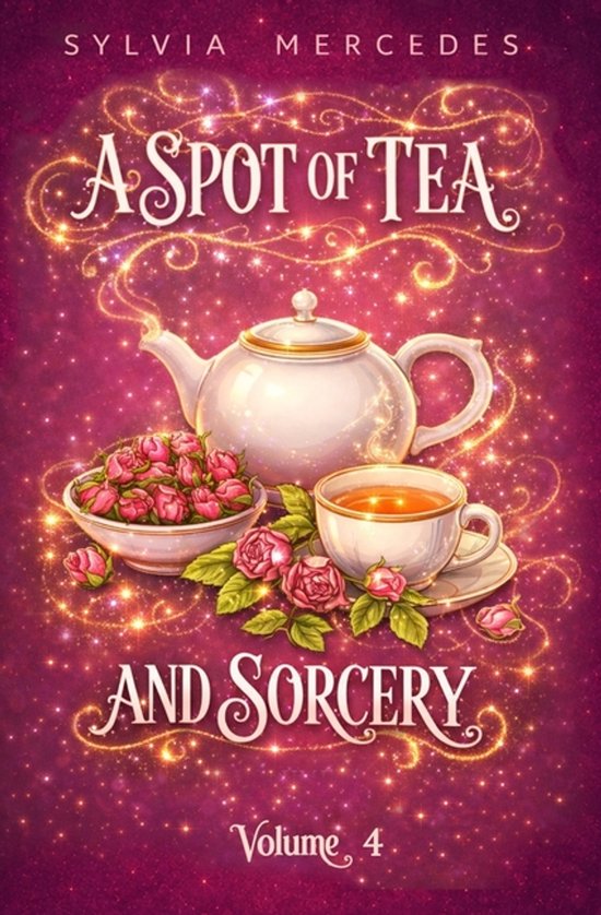 Boekomslag 'A Spot of Tea and Sorcery' met een theepot, kopje thee en rozen in een magische, paarse, glinsterende omgeving.