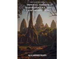 Angkor and the Khmer Empire- Imperial Angkor