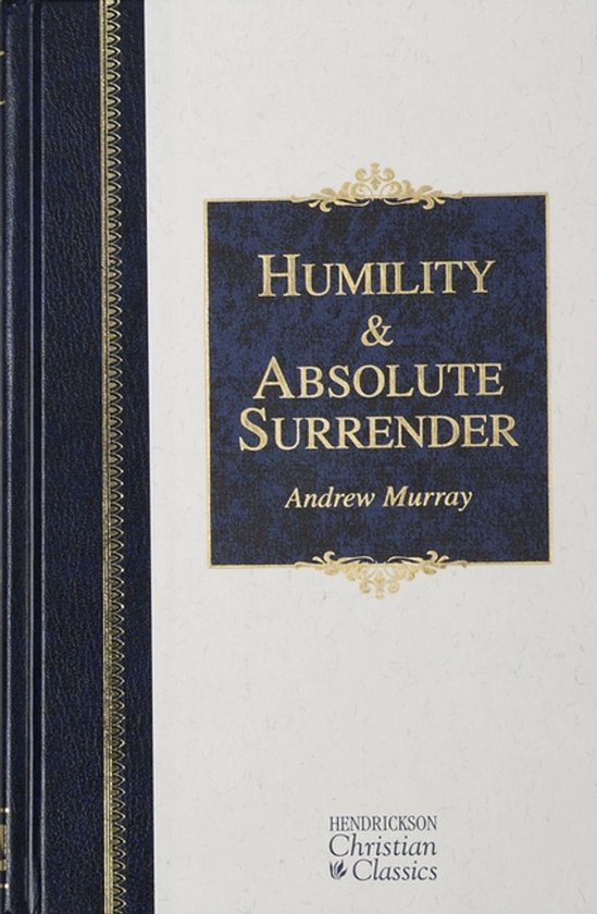 Boek "Humility & Absolute Surrender" door Andrew Murray, met een donkerblauwe omslag en gouden opdruk.