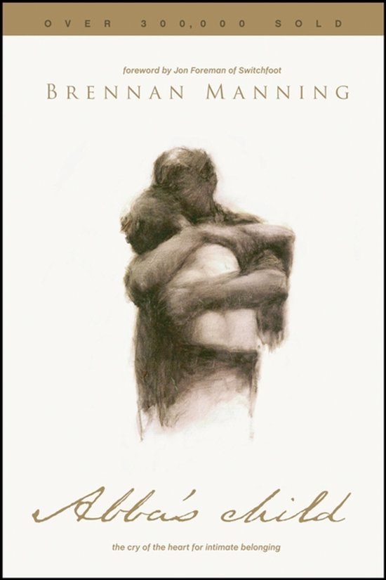 Boek 'Abba's Child' van Brennan Manning, met de tekst 'Over 300.000 verkocht' en een illustratie van twee omhelzende figuren.