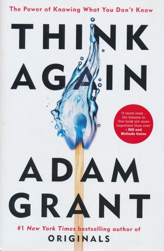 Boekomslag Think Again door Adam Grant met een brandende lucifer die in water verandert.