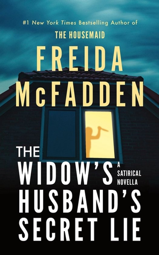 Boekomslag: een silhouet met een mes voor een verlicht raam tegen een donker huis, titel The Widow's Husband's Secret Lie.