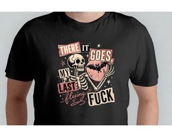 There it Goes My Last Flying F UCK - T Shirt - Dark Humor - Skelet Design - Grappig Shirt - Sarcastisch Cadeau