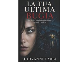 La tua ultima bugia