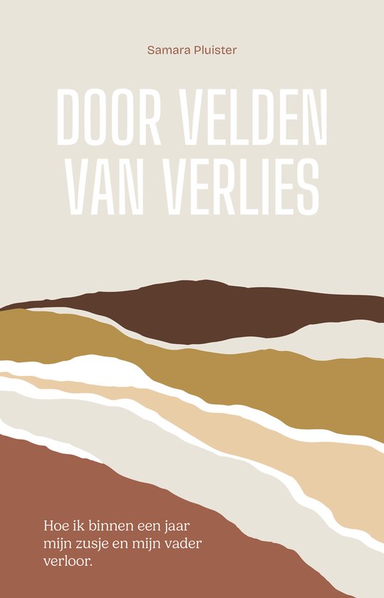 Boekomslag 'Door velden van verlies' door Samara Pluister met abstracte, golvende lagen in bruin- en zandtinten.