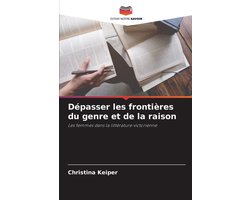 Dépasser les frontières du genre et de la raison