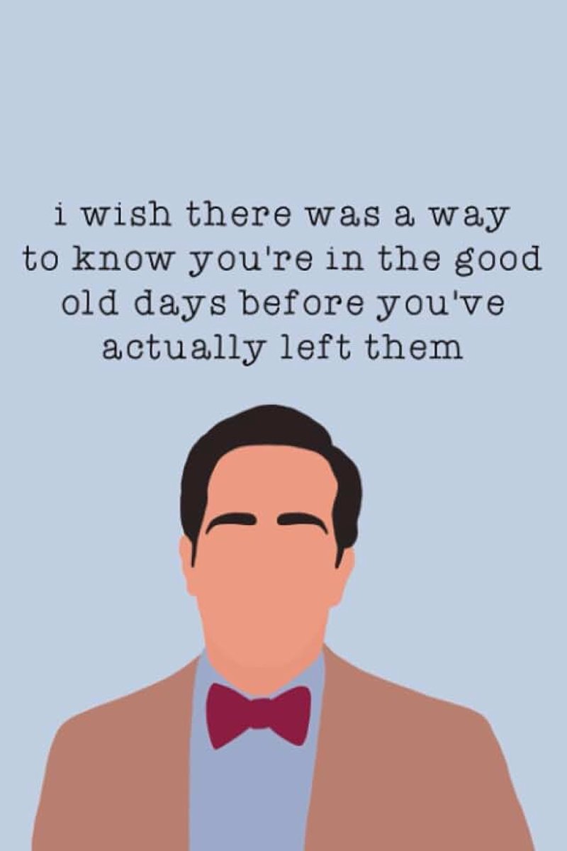 Wish There Was a Way to Know You’re in the Good Old Days Before You’ve Actually Left Them: The Office Notebook