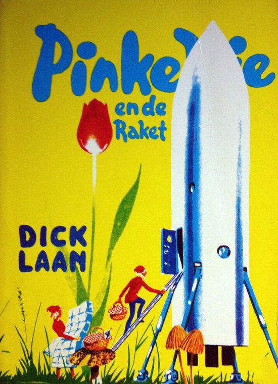 Boekcover Pinkeltje en de Raket. Een witte raket met blauwe strepen, een tulp en twee kleine figuurtjes.